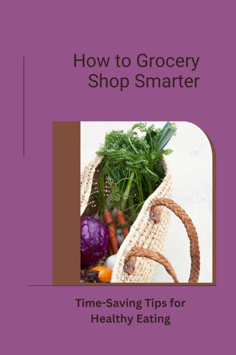 How to Grocery Shop Smarter: Time-Saving Tips for Healthy Eating After 40