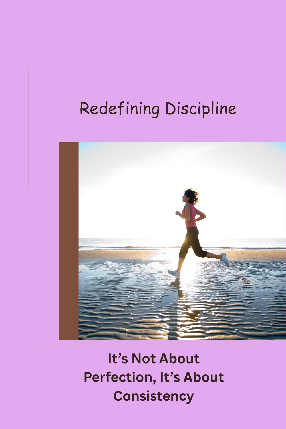 Redefining Discipline After 40: It’s Not About Perfection, It’s About Consistency